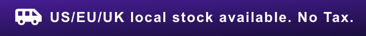 US/EU/UK local stock available. No Tax